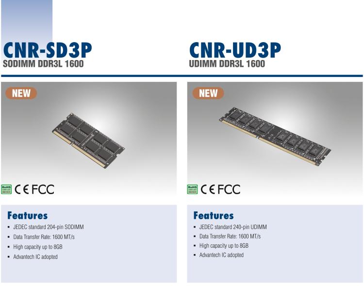 研華CNR-UD3P CNR DDR3是研華面向國內(nèi)市場的內(nèi)存條系列，產(chǎn)品采用海力士IC設(shè)計，交期短，是性價比高的產(chǎn)品系列。適用于國產(chǎn)化及各類行業(yè)應(yīng)用市場。