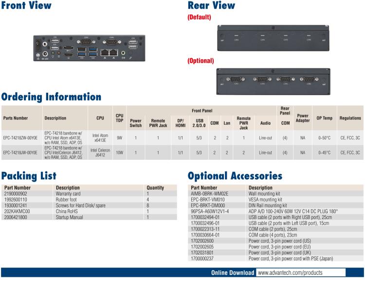 研華EPC-T4218 適配Intel 第8代 賽揚(yáng)/凌動(dòng)系列處理器。1U超薄高度，無(wú)風(fēng)扇系統(tǒng)，性能強(qiáng)勁，性價(jià)比高。