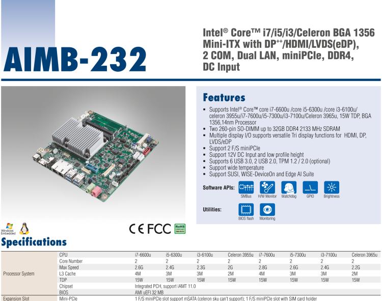 研華AIMB-232 板載Intel? 第6/7代 Core? i/賽揚(yáng) 處理器。超薄設(shè)計(jì)，無(wú)風(fēng)扇設(shè)計(jì)，支持寬溫。