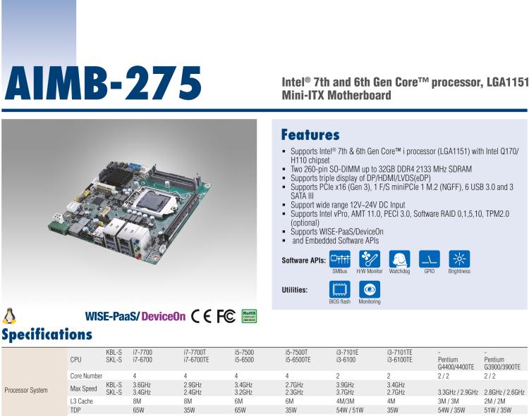 研華AIMB-275 適配Intel? 第6/7代 Core? i 處理器，搭載Intel Q170/H110芯片組。性能強(qiáng)勁，接口豐富。