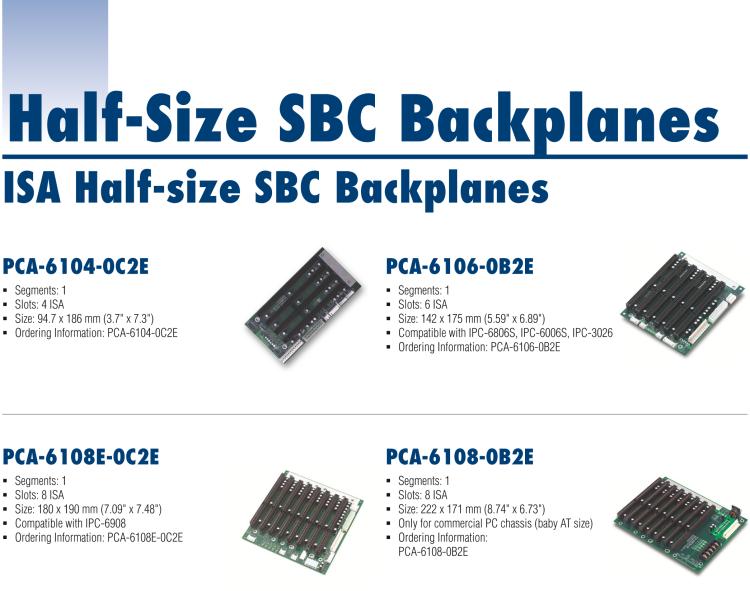 研華PCE-3B06 PICMG 1.3 Half-size mainstream SHB Backplanes, Compactable with PCE-3000/PCE-4000 series and IPC chassis: IPC-3026, IPC-6806S