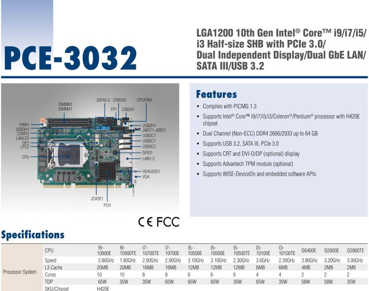 研華PCE-3032 LGA1200 10th Gen Intel? Core? i9/i7/i5/i3 Half-size SHB with PCIe 3.0/ Dual Independent Display/Dual GbE LAN/ SATA III/m-SATA/ USB 3.2